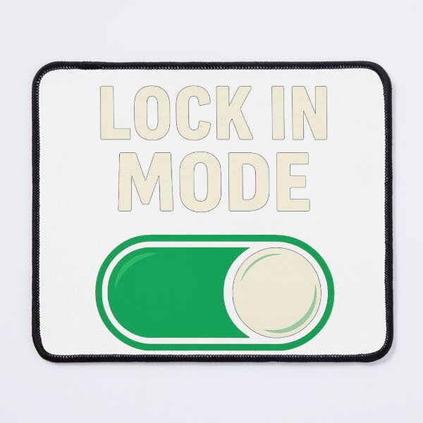 Item preview, Lock In Mode – Motivational Switch Design designed and sold by Print_Drip.