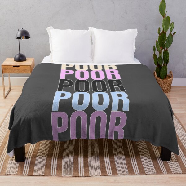 Item preview, I am Poor, You Are Poor, We Are All Poor designed and sold by Kyradem.