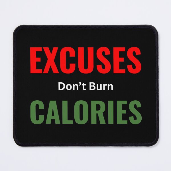Item preview, Excuses Don’t Burn Calories T-Shirt Funny Workout Gift designed and sold by Just You Tee | Say It Loud, Wear It Proud.