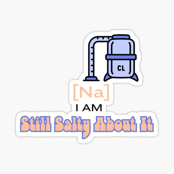 Item preview, I am still salty about it t-shirt designed and sold by microwave-jenny.