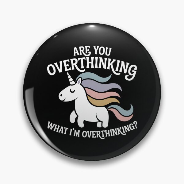 Item preview, Are You Overthinking What I'm Overthinking - This is the perfect gift for someone who can cheerfully admit to constantly overthinking. designed and sold by ZyziowskyArt.