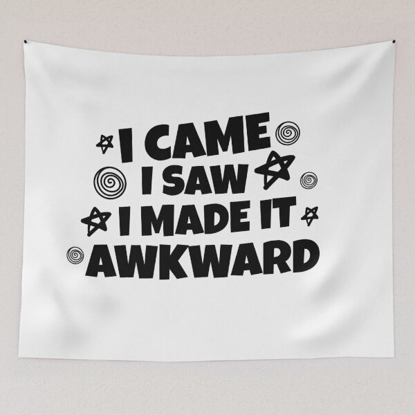 Item preview, I came I saw I made it awkward (white) designed and sold by Shanyacreates.