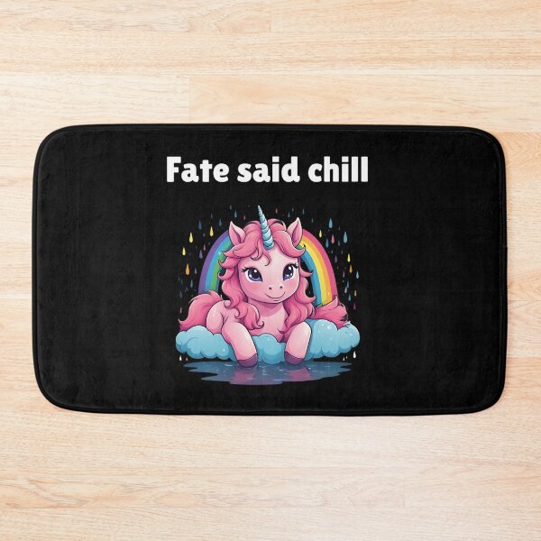 Item preview, Fate said chill - Adorable Pink Fluffy Rainbow Unicorn Lying Peacefully In The Rain - Stoicism Quote designed and sold by LexaArtworks.