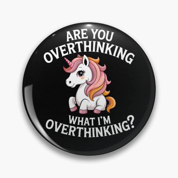 Item preview, Are You Overthinking What I'm Overthinking - This is the perfect gift for someone who can cheerfully admit to constantly overthinking. designed and sold by ZyziowskyArt.