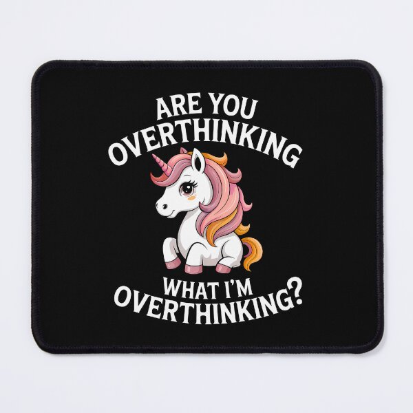 Item preview, Are You Overthinking What I'm Overthinking - This is the perfect gift for someone who can cheerfully admit to constantly overthinking. designed and sold by ZyziowskyArt.