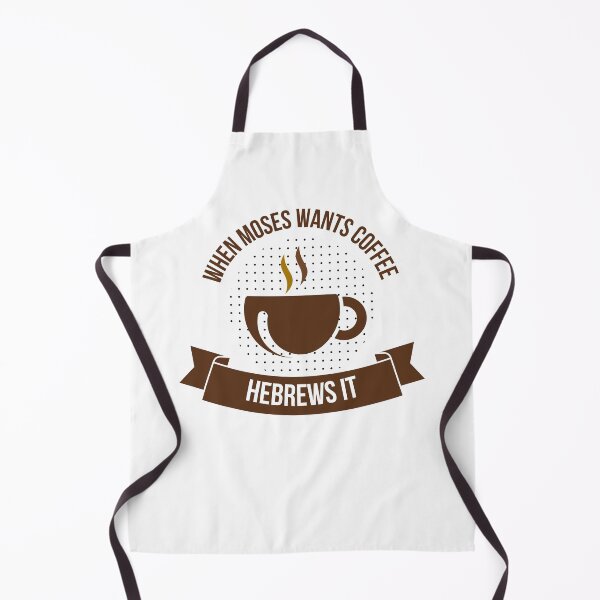 Item preview, When Moses Wants Coffee Hebrews It designed and sold by GiggleGooods.