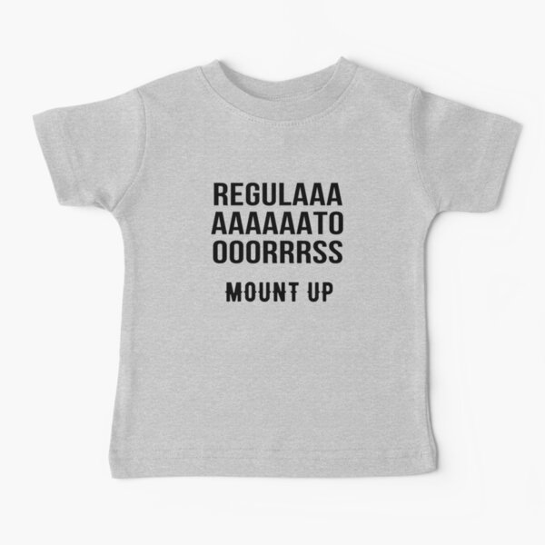 Regulators, Mount Up. Baby T-Shirt