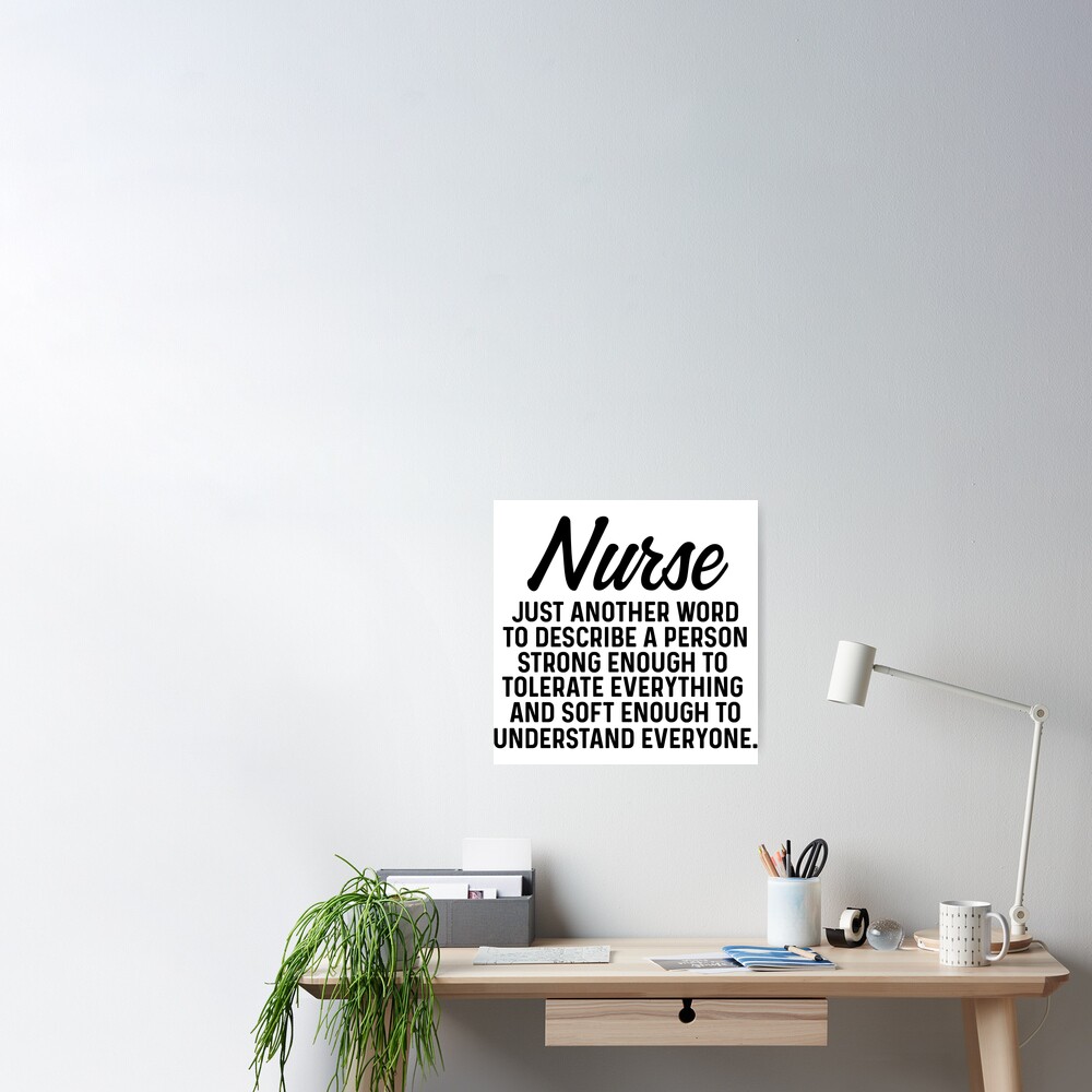 Nurse Just Another Word To Describe A Person Poster By