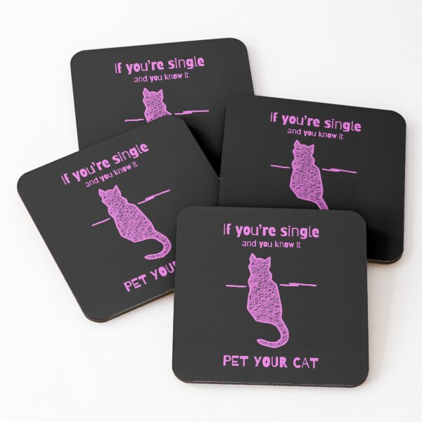 Item preview, If your single and you know it pet your cat designed and sold by alczar.