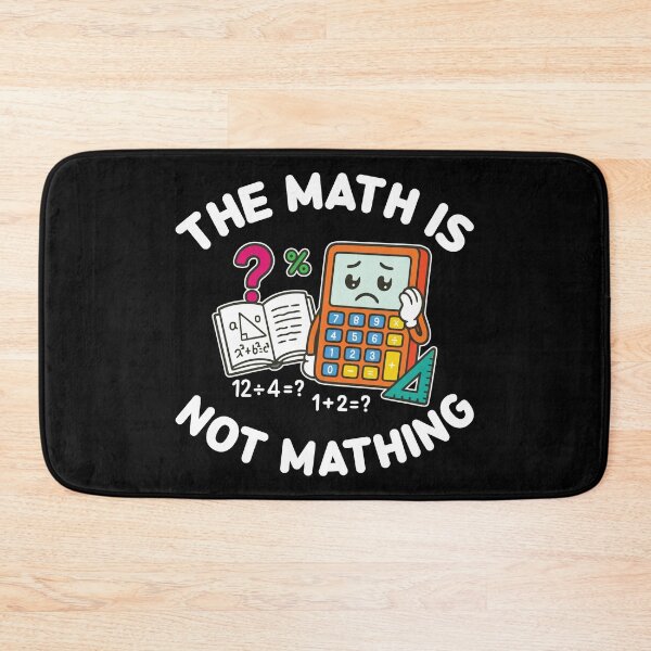 Item preview, The Math Is Not Mathing - Cute Cartoon Calculator designed and sold by MO DESIGNS.