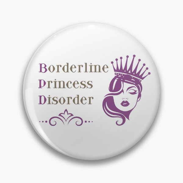 Item preview, Borderline Princess Disorder | BPD designed and sold by The Courtesan Boutique.