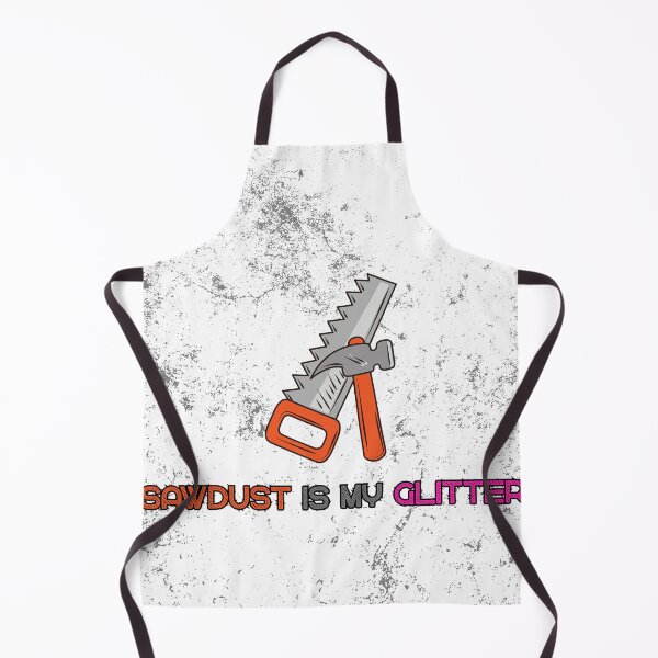 Item preview, Sawdust Is My Glitter - Funny Woodworking Quote designed and sold by Craft Ctyle.
