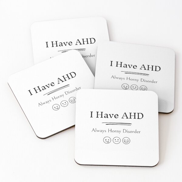 Item preview, I Have AHD - Always Horny DIsorder designed and sold by The Courtesan Boutique.