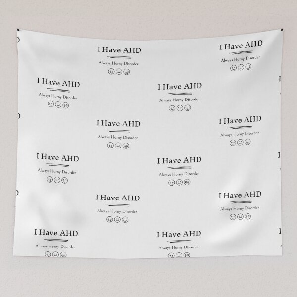 Item preview, I Have AHD - Always Horny DIsorder designed and sold by The Courtesan Boutique.