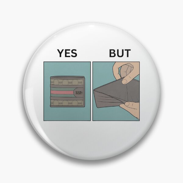 Item preview, Yes But Brand Wallets Version - Thanksgiving, Christmas And Birthday Party Gift Ideas for Classic Memes Lovers and Fans designed and sold by Memeing Everything.