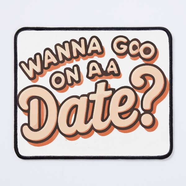 Item preview, wanna go on a date designed and sold by MonStock.