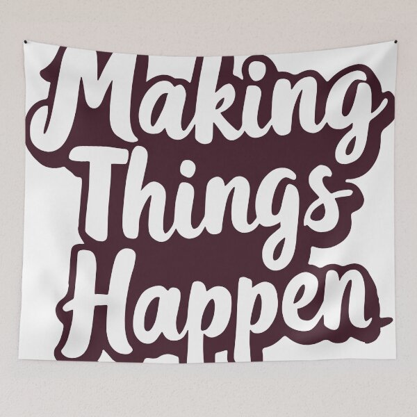 Item preview, making thing happen 2 designed and sold by MonStock.