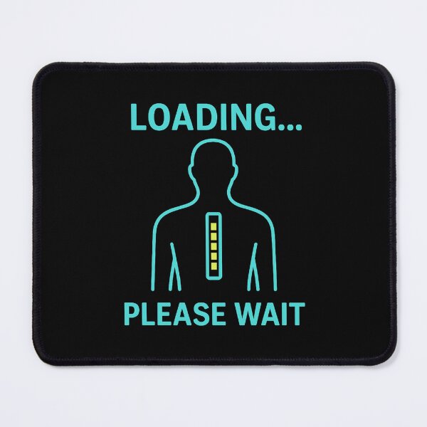 Item preview, Loading… Please Wait – Funny Spine Back Pain Loading Bar Design designed and sold by jelonkaa.