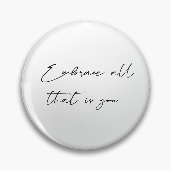 Item preview, Embrace all, that is you designed and sold by Simple Soul.