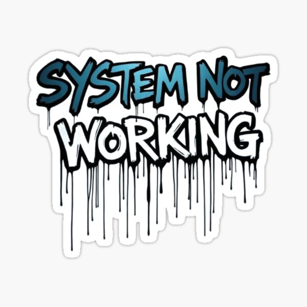 Item preview, SYSTEM NOT WORKING designed and sold by HappyPrintCo.