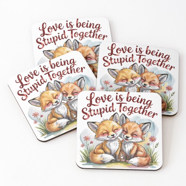 Item preview, Love is being stupid together designed and sold by PhrasePalette.