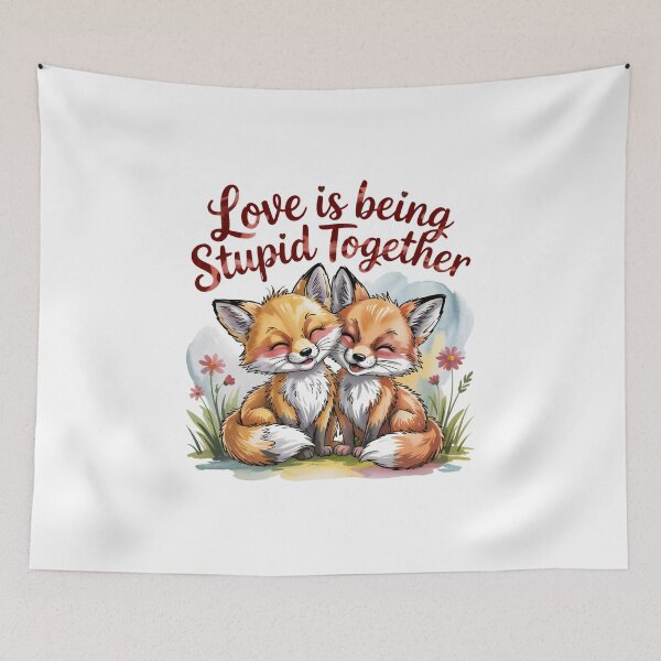 Item preview, Love is being stupid together designed and sold by PhrasePalette.