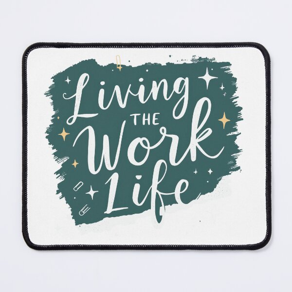 Item preview, living the work life designed and sold by MonStock.