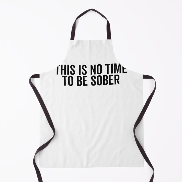Item preview, This is No Time to Be Sober designed and sold by Frank Ring.