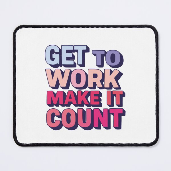 Item preview, get to work designed and sold by MonStock.