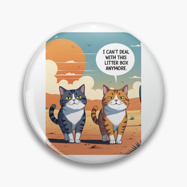 Item preview, Two Cats in the Desert – “I Can’t Deal With This Litter Box” designed and sold by RAKO13.