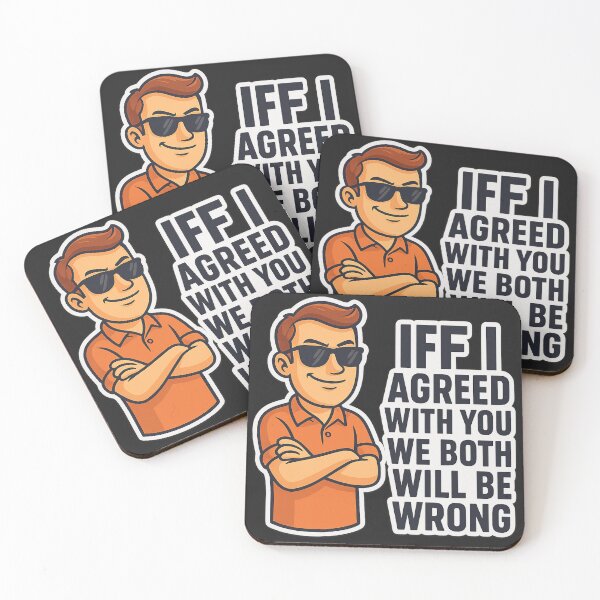 Item preview, Sarcastic Sunglasses Guy – "IFF I Agreed With You We Both Will Be Wrong" Sticker designed and sold by LoudWhisperArt.
