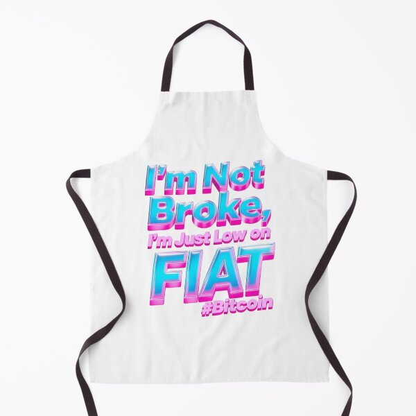 Item preview, I'm Not Broke, I'm Just Low on FIAT designed and sold by 2rose.