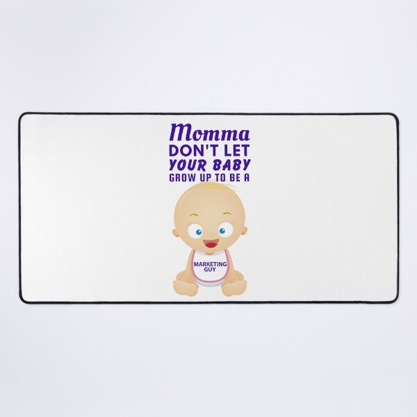 Item preview, Momma, Don't Let Your Baby Grow Up to Be a Marketing Guy – Funny Career Humor for Overworked Professionals designed and sold by SnarkSharks.