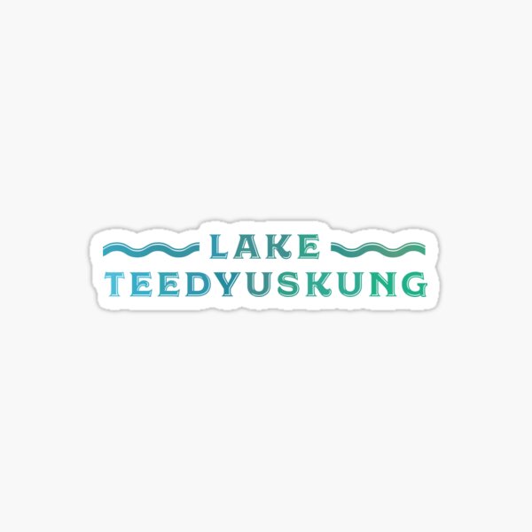 Lake Teedyuskung - PA Sticker