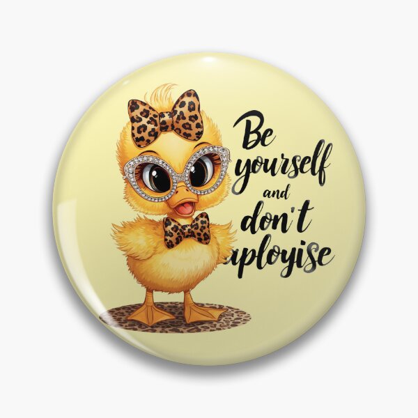 Item preview, Cute Sassy Duckling Be Yourself Don't Apologise designed and sold by ArtistriWear.