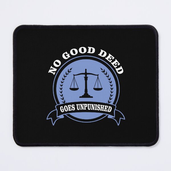 Item preview, No Good Deed Goes Unpunished Justice Scales Lawyer Tee designed and sold by NoGoodDeeds.
