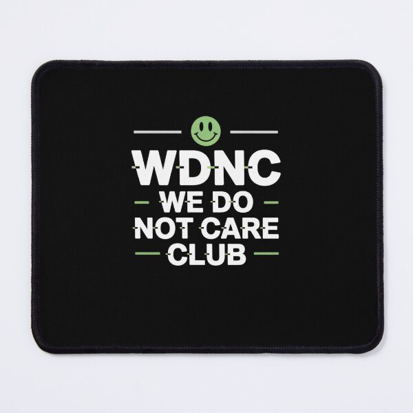Item preview, WDNC - We Do Not Care Club designed and sold by Mateusz Majcherek.