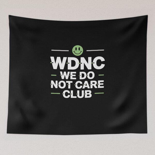 Item preview, WDNC - We Do Not Care Club designed and sold by Mateusz Majcherek.