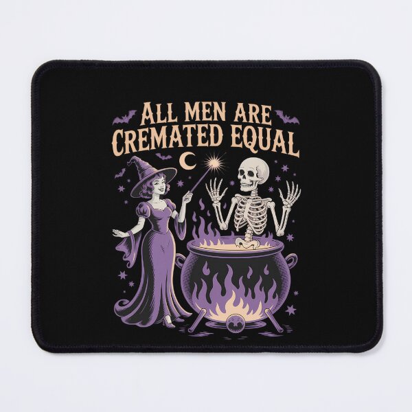 Item preview, All Men Are Cremated Equal Witchy Feminist Halloween designed and sold by DeadlockCrew.