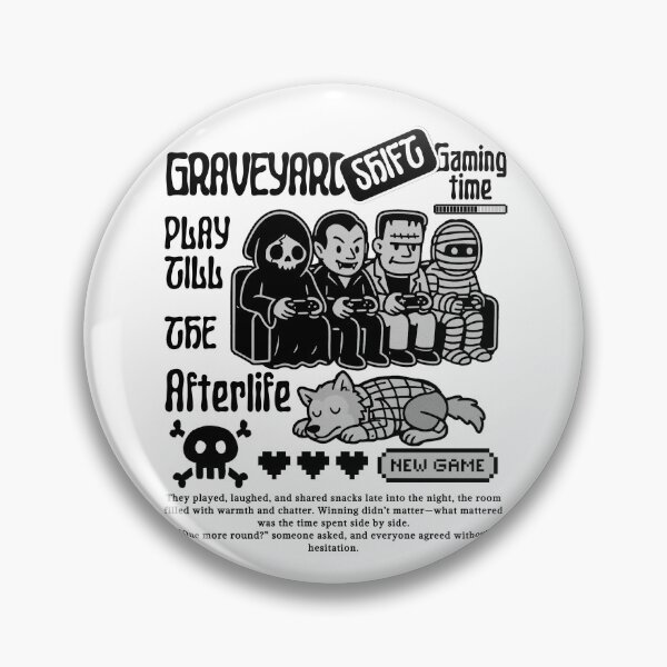 Item preview, One More Round: Graveyard Shift Gaming designed and sold by KomixsDesign.