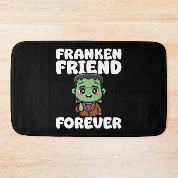 Item preview, FRANKEN- FRIEND FOREVER - FRANKENSTEIN HALLOWEEN designed and sold by KEF Custom.