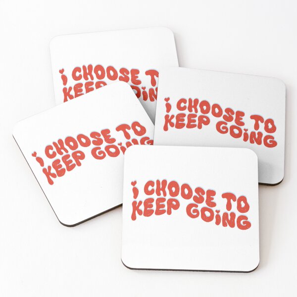 Item preview, I choose to keep going designed and sold by pinkyfish1010.