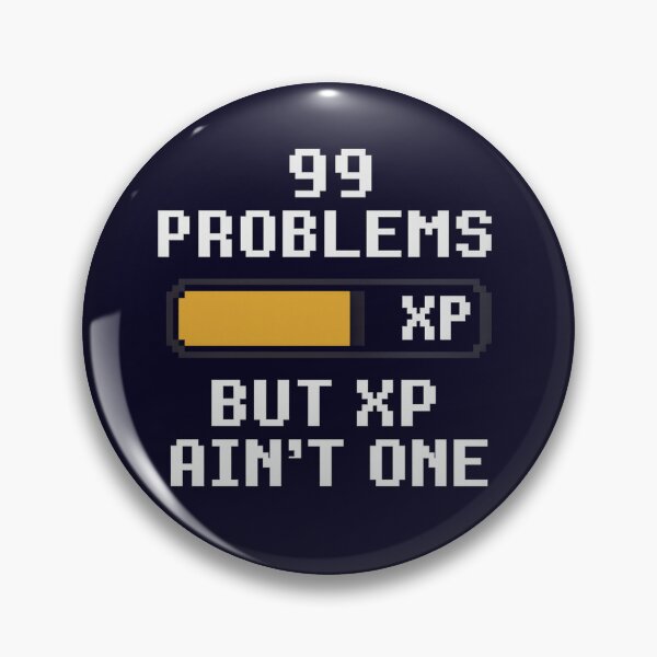 Item preview, 99 Problems But XP Ain’t One designed and sold by mayadesignshop.