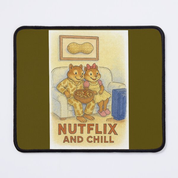 Item preview, Nutflix and Chill designed and sold by Tridentulus.