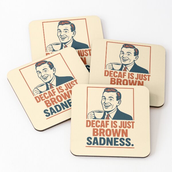 Item preview, Decaf Is Just Brown Sadness Design designed and sold by ShamblesShirts.