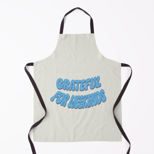 Item preview, Grateful for weekends designed and sold by Piralez.