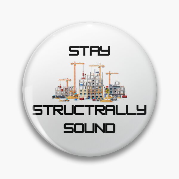 Item preview, Stay Structurally Sound Funny Civil Engineer Pun designed and sold by ThePungineer.