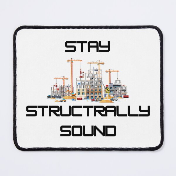 Item preview, Stay Structurally Sound Funny Civil Engineer Pun designed and sold by ThePungineer.