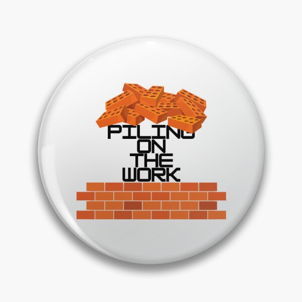 Item preview, Piling On The Work Funny Civil Engineer Pun designed and sold by ThePungineer.
