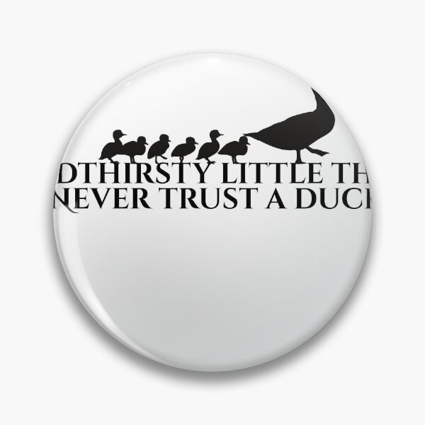 Item preview, Never trust a duck designed and sold by BookishBurns .